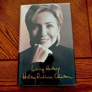 Signed copy of Hillary Rodham Clinton’s biography “Living History.